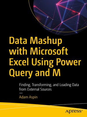 cover image of Data Mashup with Microsoft Excel Using Power Query and M